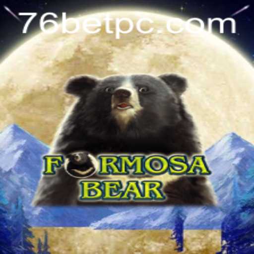 Exploring the Innovative World of FormosaBear: A Dive into 76bet